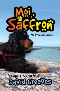 Moi, Saffron - Ma Première Année