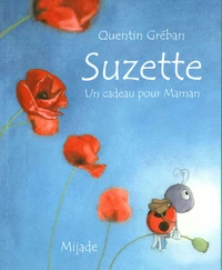Suzette, un cadeau pour maman
