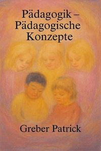Pädagogik - Pädagogische Konzepte