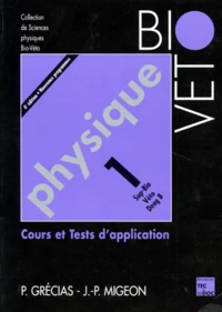 Physique. Tome 1, Cours Et Tests D'Application, 4eme Edition