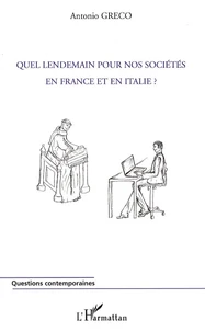 Quel lendemain pour nos sociétés en France et en Italie ?