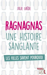 L'histoire sanglante des ragnagnas