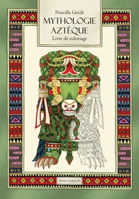 Mythologie Aztèque