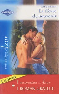 La fièvre du souvenir ; Coupable attirance