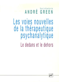 Les voies nouvelles de la thérapeutique psychanalytique