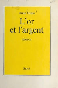 L'or et l'argent