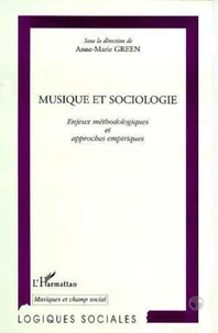 Musique et sociologie. Enjeux méthodologiques et approches empiriques