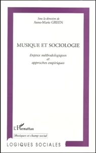 Musique Et Sociologie. Enjeux Methodologiques Et Approches Empiriques