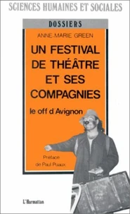 Un festival de théâtre et ses compagnies