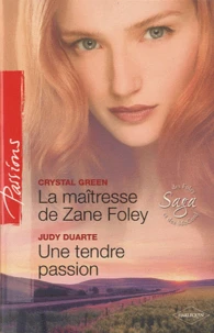 La maîtresse de Zane Foley ; Une tendre passion