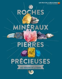 Roches, minéraux & pierres précieuses