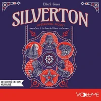 Silverton Supernatural Project (Tome 1) - Les Âmes de l'Ouest