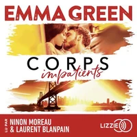 Corps impatients - Le premier volet de la saga d'Emma Green