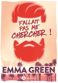Fallait pas me chercher ! – Nouvelle édition, bonus inclus