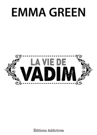 La vie de Vadim