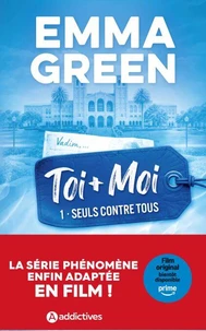 Toi + Moi, Tome 01 : Seuls contre tous - Nouvelle édition - Adapté en film sur Prime