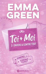Toi + Moi, Tome 03 : Envers et contre tout - Nouvelle édition - La suite du film Prime