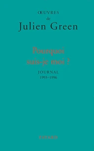 Pourquoi Suis-Je Moi ? Journal 1993-1996
