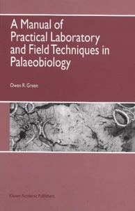 A Manual Of Practical Laboratory And Field Techniques In Palaeobiology