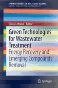 Giusy Lofrano - Green Technologies for Wastewater Treatment - Energy Recovery and Emerging Compounds Removal.