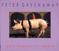 Greenaway Peter - Huit femmes et demie.