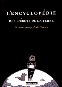L'encyclopédie des débuts de la Terre