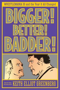 BIGGER! BETTER! BADDER!