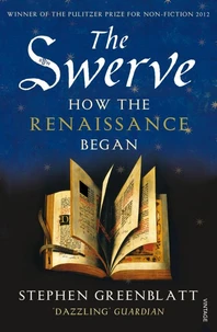 The Swerve : How the Renaissance Began