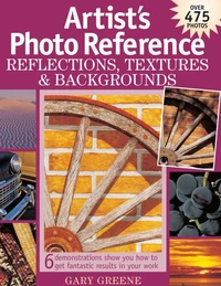 Artist's Photo Reference - Reflections, Textures &amp; Backgrounds