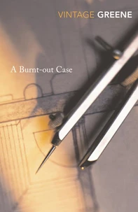 A Burn-out Case