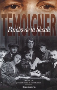 Temoigner. Paroles De La Shoah