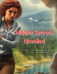  GREER HILL - Hidden Secrets Unveiled: A Thrilling Treasure Hunt in the Mountains!.