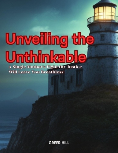 GREER HILL - Unveiling the Unthinkable: A Single Mother's Fight for Justice Will Leave You Breathless!.
