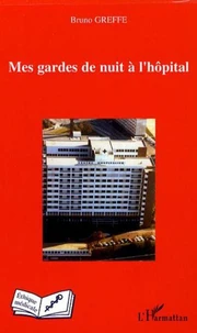 Mes gardes de nuit à l'hôpital