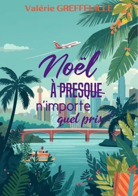 Noel a n'importe quel prix