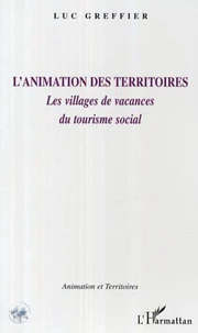 L'animation des territoires.