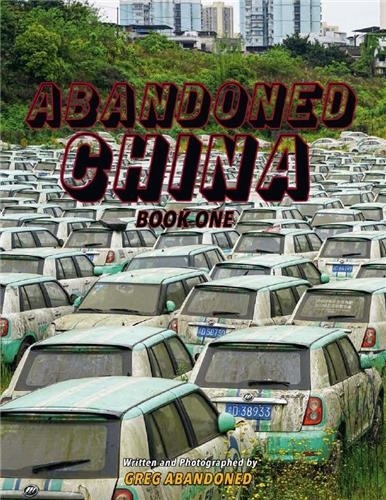 Abandoned China. Book One