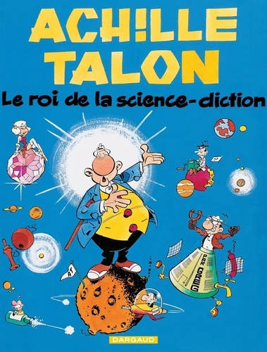 Achille Talon Tome 10 Le roi de la science-diction