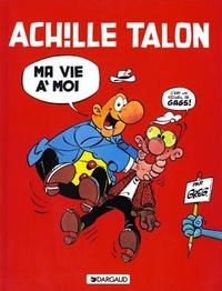  Greg - Achille Talon Tome 21 : Ma vie à moi.
