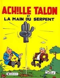  Greg - Achille Talon Tome 23 : Achille Talon et la main du serpent.