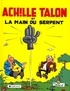  Greg - Achille Talon Tome 23 : Achille Talon et la main du serpent.