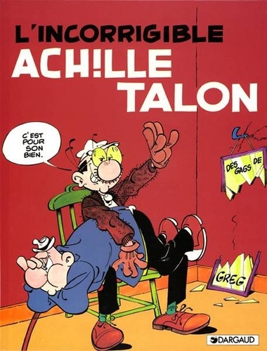 Achille Talon Tome 33 L'Incorrigible Achille Talon