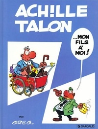  Greg - Achille Talon Tome 4 : Mon Fils A Moi !.