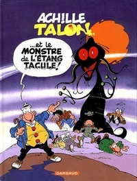 Greg - Achille Talon Tome 40 : Le Monstre De L'Etang Tacule.