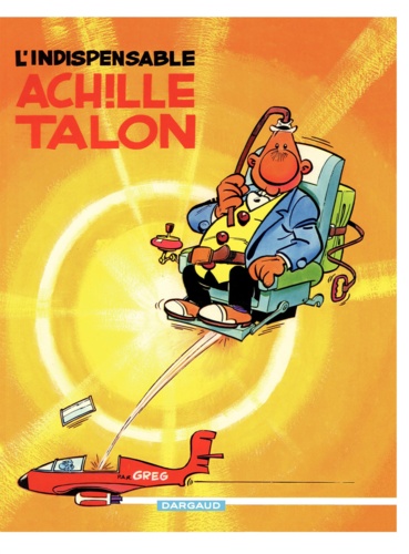 Achille Talon Tome 5 : L'Indispensable Achille Talon