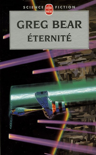 Greg Bear - Eternité.