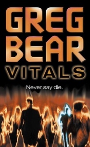 Greg Bear - Vitals.