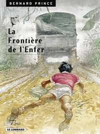  Greg et  Hermann - Bernard Prince - Tome 3 - La Frontière de l'enfer.