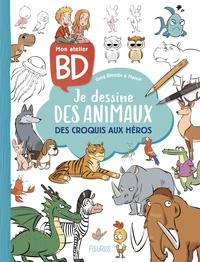 Mon atelier BD.- Je dessine des animaux