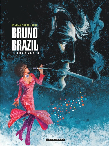 Bruno Brazil Intégrale Tome 3